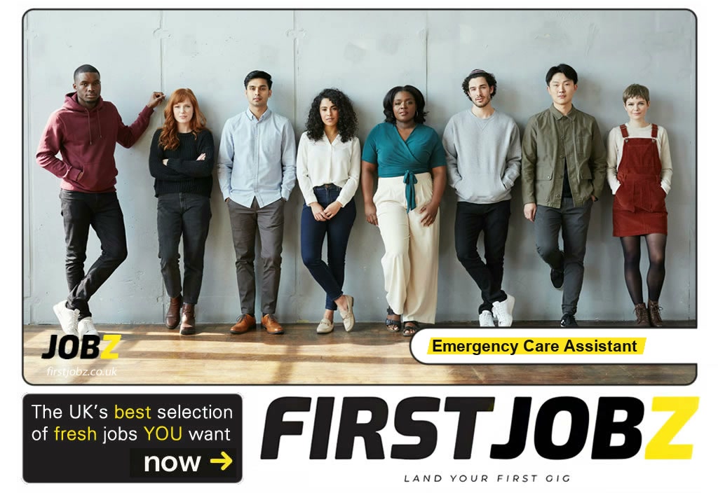 Emergency care assistant — FIRSTJOBZ