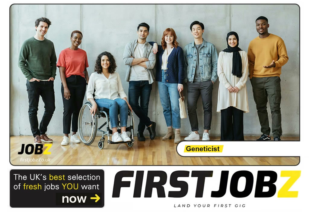 Geneticist — FIRSTJOBZ