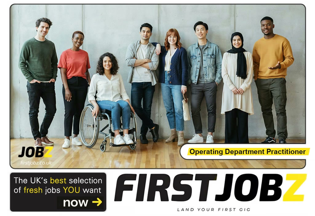Operating department practitioner — FIRSTJOBZ