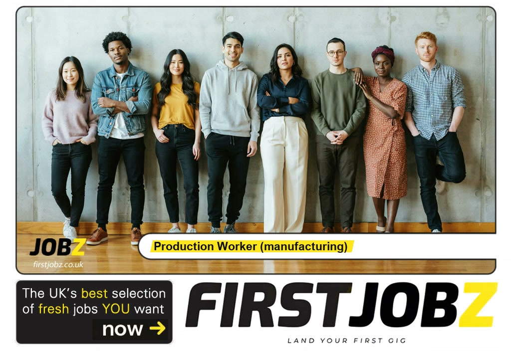 Production worker (manufacturing) — FIRSTJOBZ