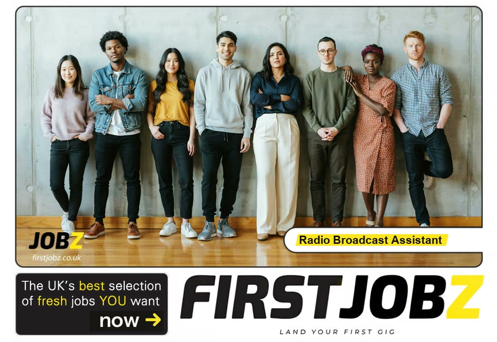 Radio broadcast assistant — FIRSTJOBZ