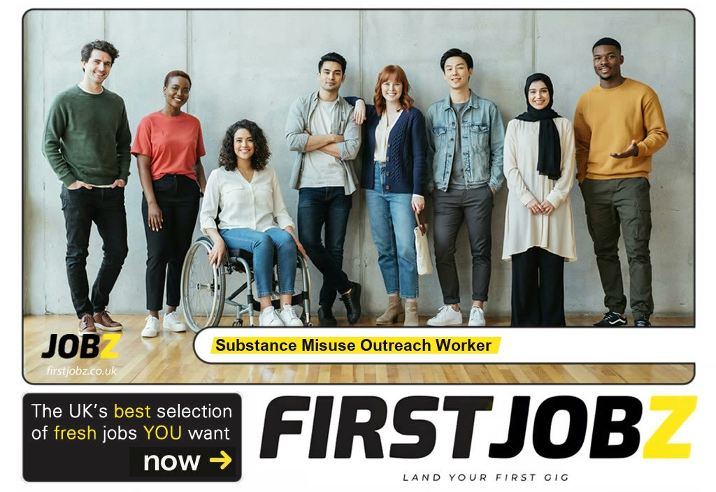 Substance misuse outreach worker — FIRSTJOBZ