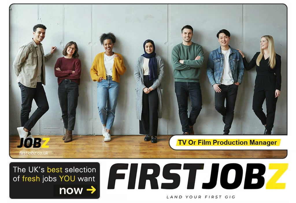 TV or film production manager — FIRSTJOBZ
