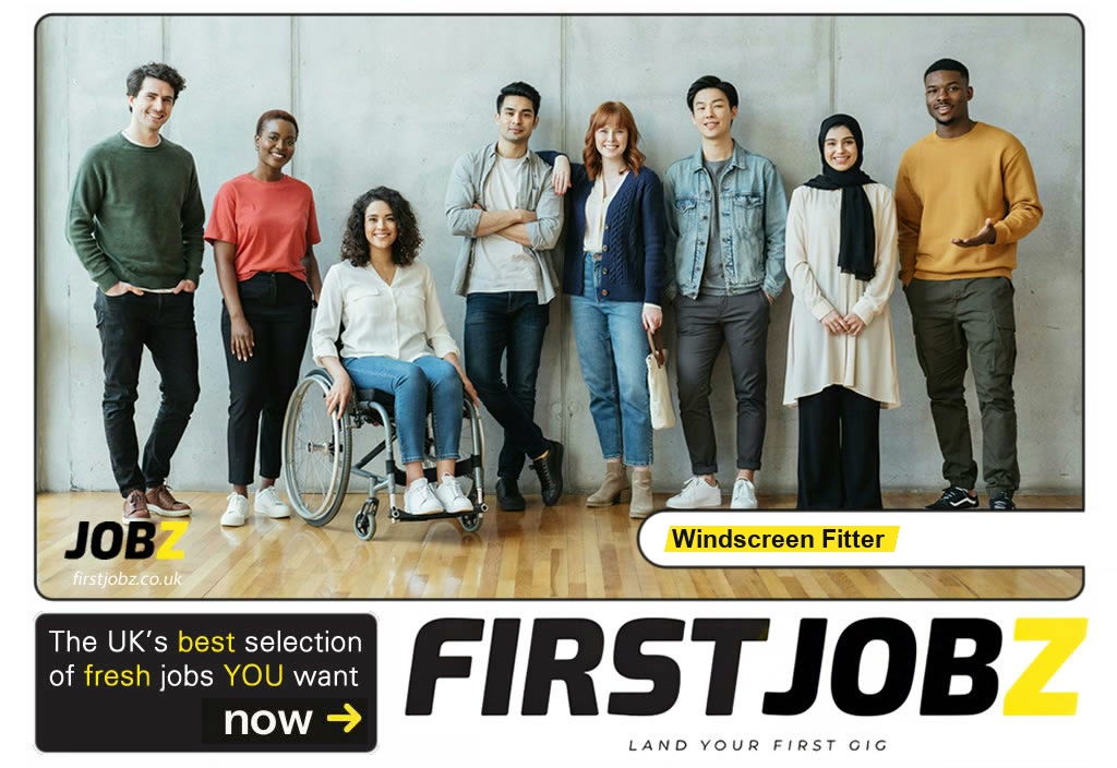 Windscreen fitter — FIRSTJOBZ